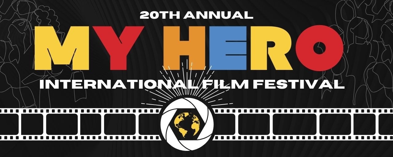 Four New Films Named Finalist in the 20th My Hero Film Festival